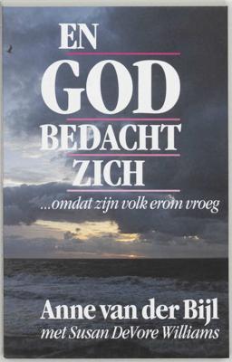 En God bedacht zich - A. van der Bijl, J. Messchendorp, S.D. Williams - Paperback (9789060675816)