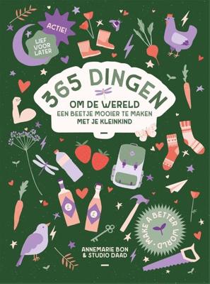 365 dingen om de wereld een beetje mooier te maken - Annemarie Bon - ebook