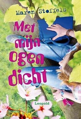 Met mijn ogen dicht - Maren Stoffels - ebook