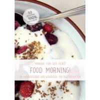 Food morning ! - Monique van der Vloed - Paperback (9789492475527) - thumbnail