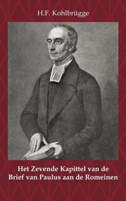 Het Zevende Kapittel van de Brief van Paulus aan de Romeinen (Paperback)
