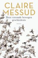 Deze vreemde bewogen geschiedenis (Paperback) - thumbnail