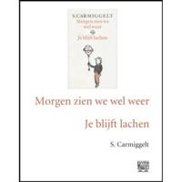 Morgen zien we wel weer ; Je blijft lachen (Paperback) - thumbnail