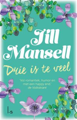 Drie is te veel - Jill Mansell - Paperback (9789021025162)