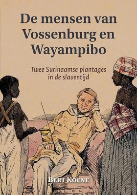 De mensen van Vossenburg en Wayampibo (Paperback)