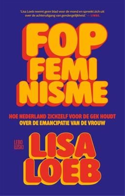 Fopfeminisme - Lisa Loeb - ebook
