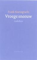 Vroege sneeuw - F. Koenegracht - Hardcover (9789023410829) - thumbnail