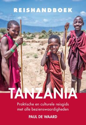 Reishandboek Tanzania - Paul de Waard - Paperback (9789038926308) Reishandboek Tanzania - Paul de Waard - Paperback (9789038926308)