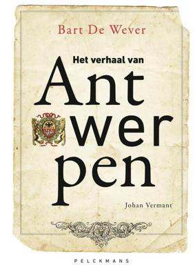 Het verhaal van Antwerpen (Hardback)