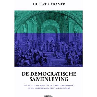De democratische samenleving (Paperback)