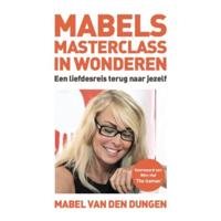 Mabels masterclass in wonderen - Mabel van den Dungen - Hardcover (9789491442872) - thumbnail