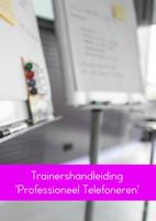 Trainershandleiding 'Professioneel Telefoneren' - Linda van der Meer - Paperback (9789463670401) - thumbnail