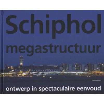 Schiphol megastructuur - Abdel El Makhloufi - Hardcover (9789056628512)