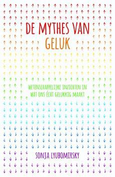 De mythes van geluk - Sonja Lyubomirsky - ebook