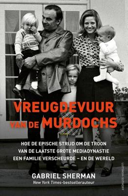 Vreugdevuur van de Murdochs - Gabriel Sherman - ebook