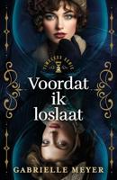 Voordat ik loslaat - Gabrielle Meyer - ebook - thumbnail