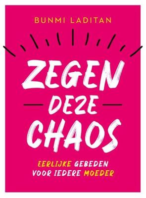 Zegen deze chaos - Bunmi Laditan - ebook