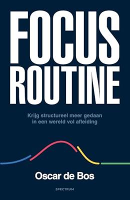 Focus Routine - Oscar de Bos - ebook Focus Routine - Oscar de Bos - ebook