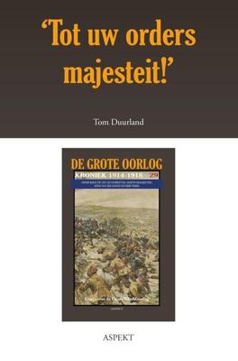 `Tot uw orders majesteit!´ - Tom Duurland - ebook
