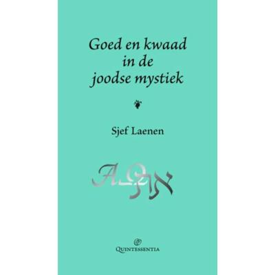 Goed en kwaad in de joodse mystiek (Hardback)