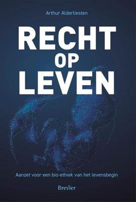 Recht op leven - Arthur Alderliesten - ebook