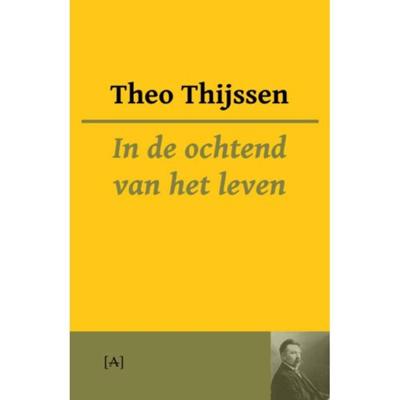 In de ochtend van het leven (Paperback)