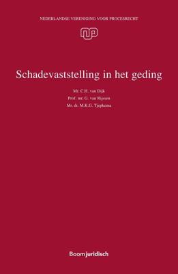 Schadevaststelling in het geding - M.K.G. Tjepkema, G. van Rijssen, C.H. van Dijk - ebook