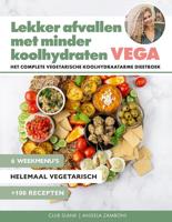 Lekker afvallen met minder koolhydraten - Vega - Angela Zamboni, Club Slank - ebook - thumbnail