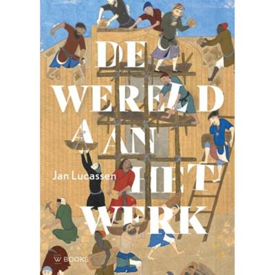 De wereld aan het werk (Paperback)
