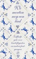 We moeten nog een lied - Rinke Berkenbosch, Willem Koetsenruijter, Pauline Slot - ebook - thumbnail