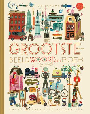 Het grootste en leukste beeldwoordenboek ter wereld (Hardback) Het grootste en leukste beeldwoordenboek ter wereld (Hardback)