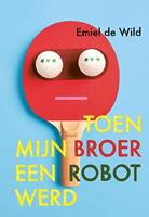 Toen mijn broer een robot werd - Emiel de Wild - ebook - thumbnail