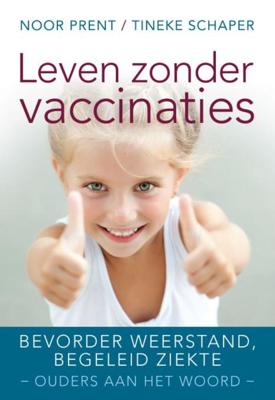 Leven zonder vaccinaties (Paperback)