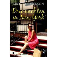 Drie nachten in New York - Michelle Jackson - Paperback (9789022559406) - thumbnail