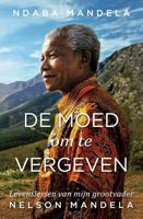 De moed om te vergeven - Ndaba Mandela - Hardcover (9789400509955) - thumbnail