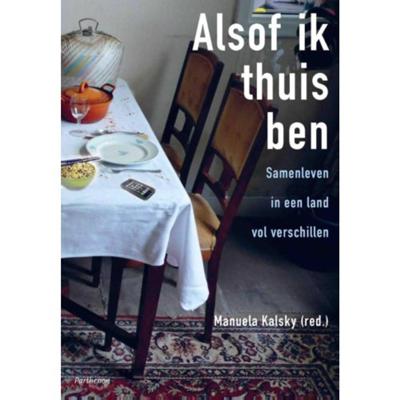 Alsof ik thuis ben - Paperback (9789079578580) Alsof ik thuis ben - Paperback (9789079578580)