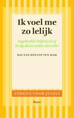 Ik voel me zo lelijk - Bas van Heycop ten Ham - ebook