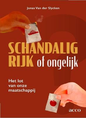 Schandalig rijk of ongelijk - Jonas Van der Slycken - ebook