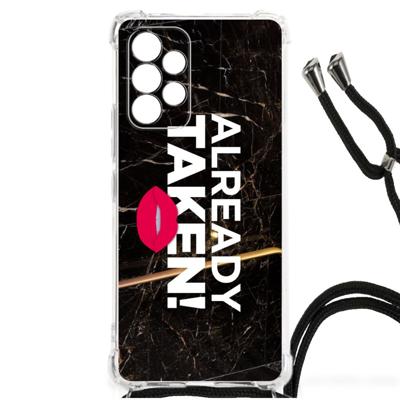 Samsung Galaxy A53 Telefoonhoesje met tekst Already Taken Black Samsung Galaxy A53 Telefoonhoesje met tekst Already Taken Black