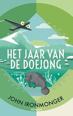 Het jaar van de doejong - John Ironmonger - ebook