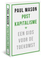 Postkapitalisme - Paul Mason - Paperback (9789023494317) - thumbnail