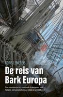 De reis van bark Europa - Boris Lemereis - eBook (9789024593583) - thumbnail