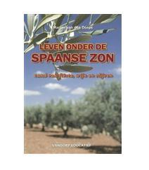 Leven onder de Spaanse zon - Marjan van den Dorpe - ebook