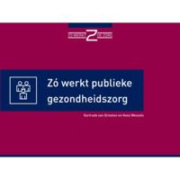 Zo werkt publieke gezondheidszorg (Paperback) - thumbnail