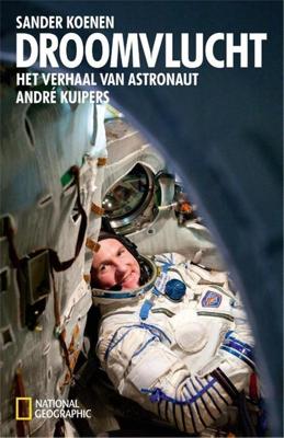 Droomvlucht - André Kuipers, Sander Koenen - ebook