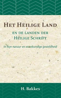 Het Heilige Land en de landen der Heilige Schrift (Paperback)