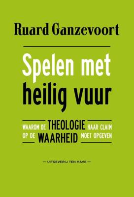 Spelen met heilig vuur - Ruard Ganzevoort - ebook