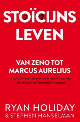 Stoïcijns leven - Ryan Holiday, Stephen Hanselman - ebook