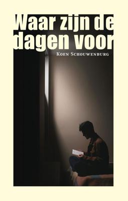 Waar zijn de dagen voor - Koen Schouwenburg - ebook