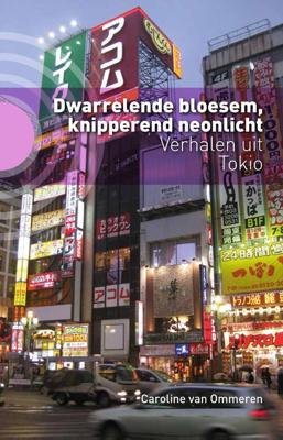 Dwarrelende bloesem, knipperend neonlicht - Caroline van Ommeren - ebook